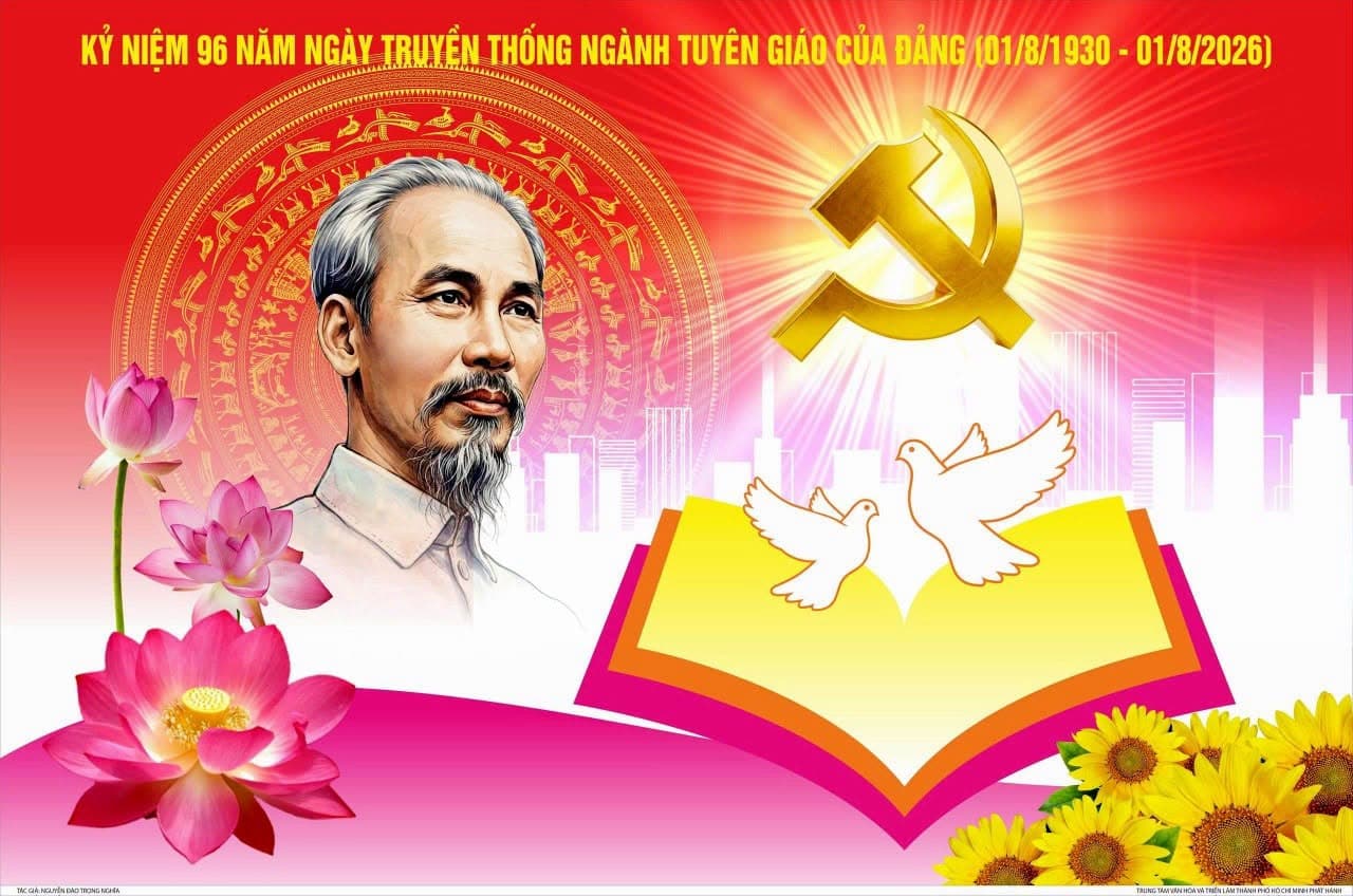 KỶ NIỆM 96 NĂM NGÀY TRUYỀN THỐNG NGÀNH TUYÊN GIÁO CỦA ĐẢNG (01/8/1930 - 01/8/2026).